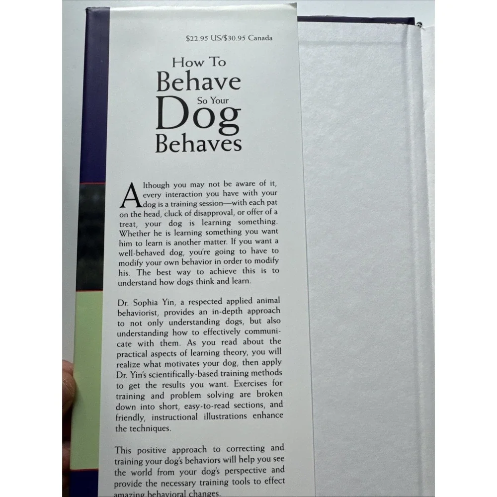 How to Behave So Your Dog Behaves by Sophia A. Yin (2004, Hardcover)